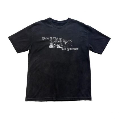 Make a Change K*** Yourself...  T-Shirt 2